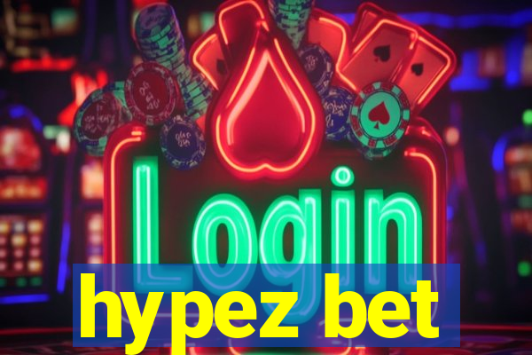 hypez bet